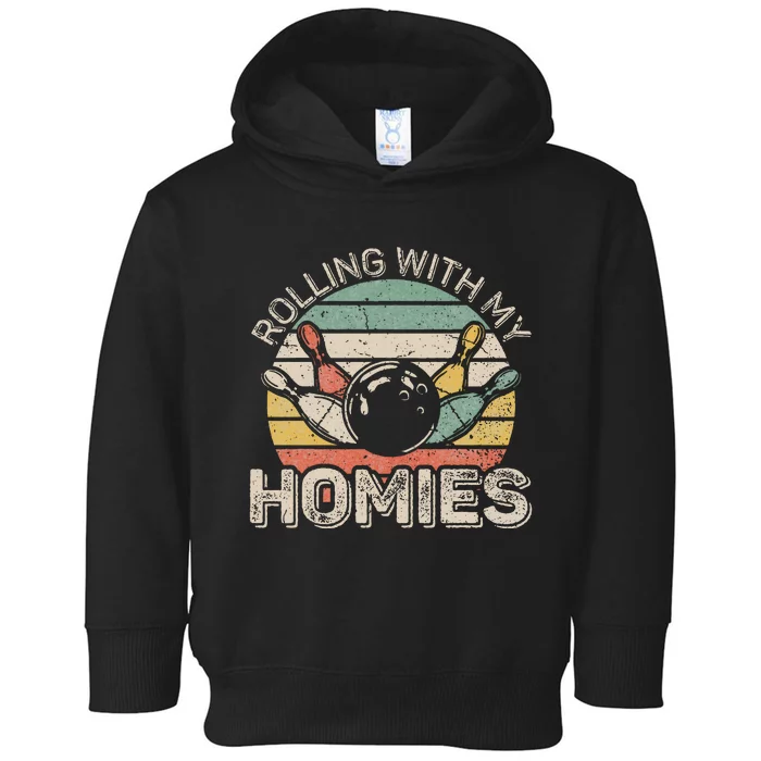 Rolling With My Homies Retro Bowling Bowler Team Funny Toddler Hoodie