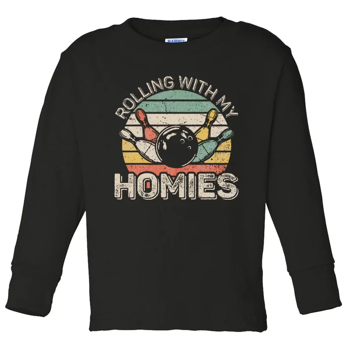 Rolling With My Homies Retro Bowling Bowler Team Funny Toddler Long Sleeve Shirt