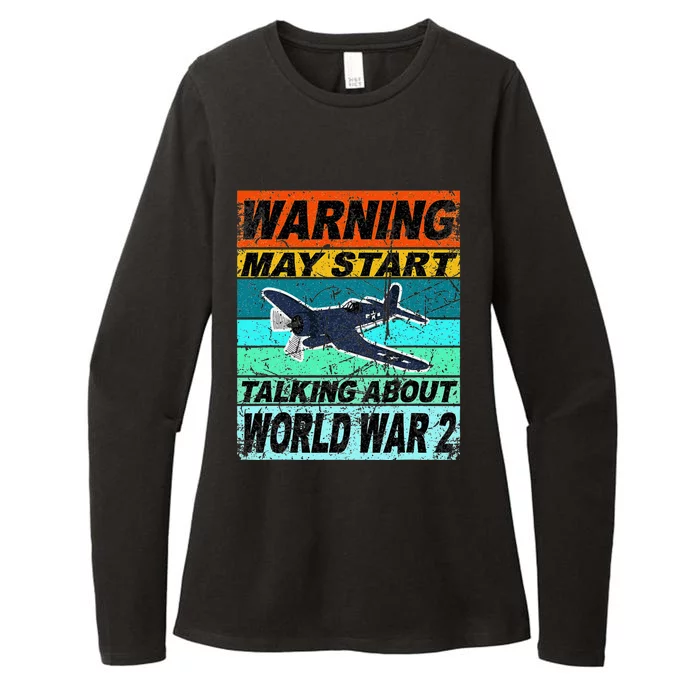 Retro Warning May Start Talking About Ww2 World War Ii Womens CVC Long Sleeve Shirt