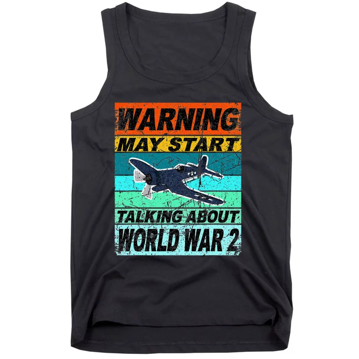 Retro Warning May Start Talking About Ww2 World War Ii Tank Top