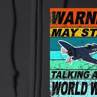 Retro Warning May Start Talking About Ww2 World War Ii Full Zip Hoodie