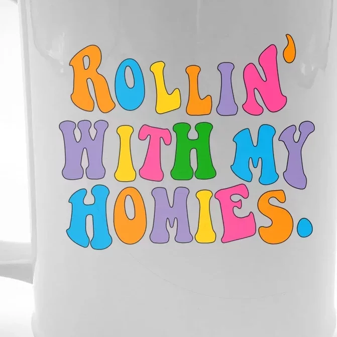 Rollin With My Homies Words Aesthetic Trendy Gift Front & Back Beer Stein