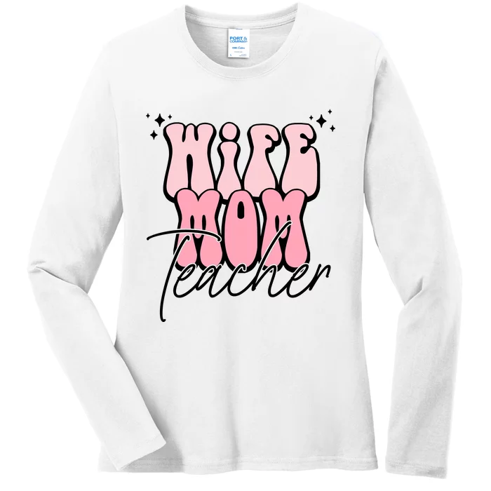 Retro Wife Mom Teacher Mothers Day Ladies Long Sleeve Shirt