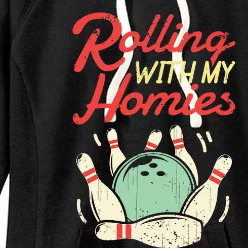 Rolling With My Homies Bowling Bowlers Funny Gift Women's Fleece Hoodie