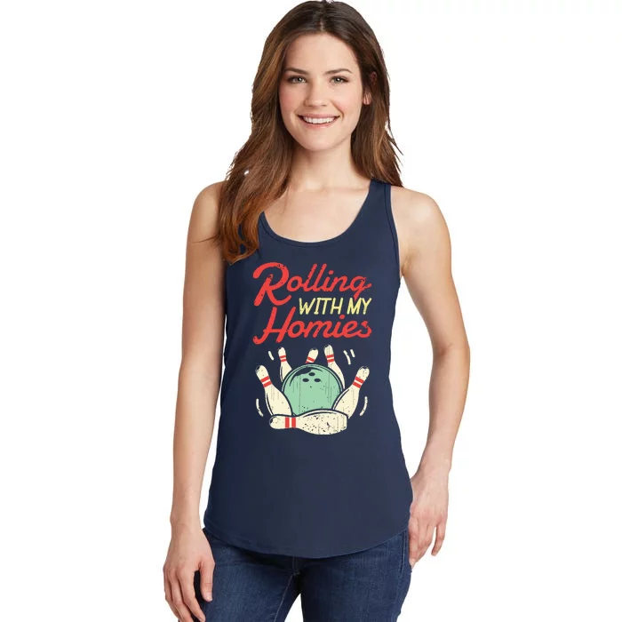 Rolling With My Homies Bowling Bowlers Funny Gift Ladies Essential Tank