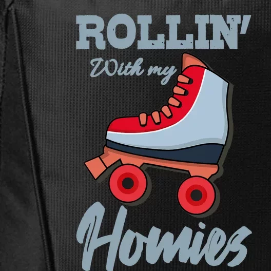 ROLLIN WITH MY HOMIES Roller Skating Roller Girl Skate City Backpack