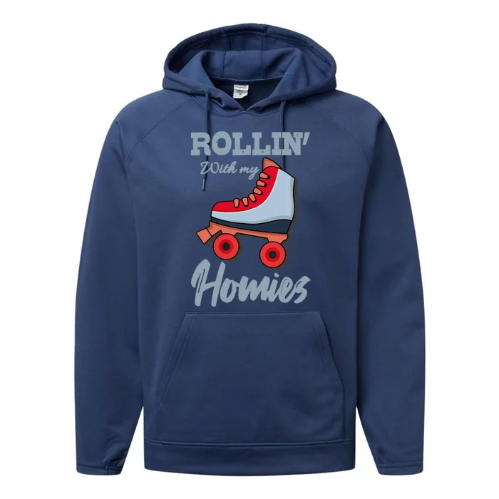 ROLLIN WITH MY HOMIES Roller Skating Roller Girl Skate Performance Fleece Hoodie