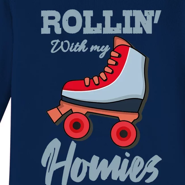 ROLLIN WITH MY HOMIES Roller Skating Roller Girl Skate Baby Long Sleeve Bodysuit