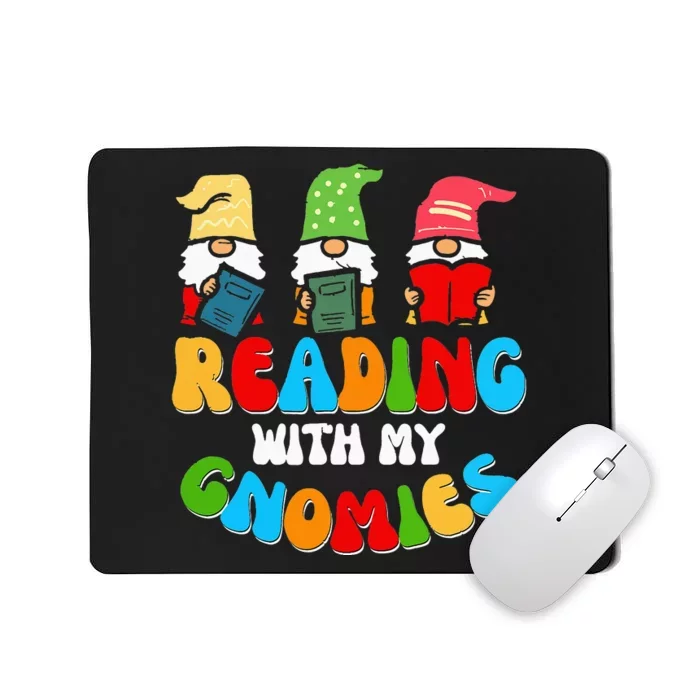 Reading With My Gnomies Funny Gnomes Book Lover Mousepad