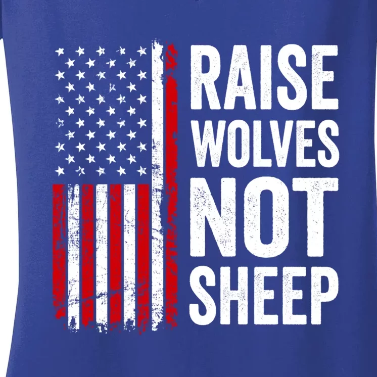 Raise Wolves Not Sheep Gift American Patriotic Usa Flag (Back) Gift Women's V-Neck T-Shirt