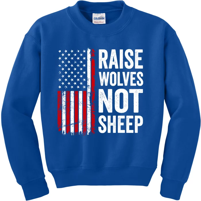 Raise Wolves Not Sheep Gift American Patriotic Usa Flag (Back) Gift Kids Sweatshirt