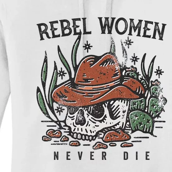 Rebel Women Never Die Women's Pullover Hoodie