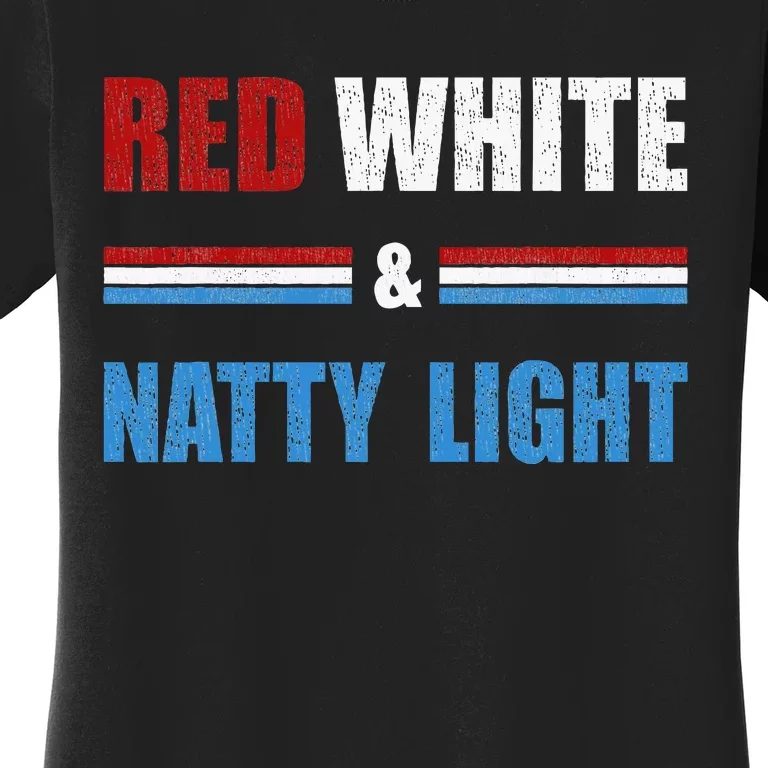 Red White & Nattylight Wo Beer Lovers Amusing Women's T-Shirt