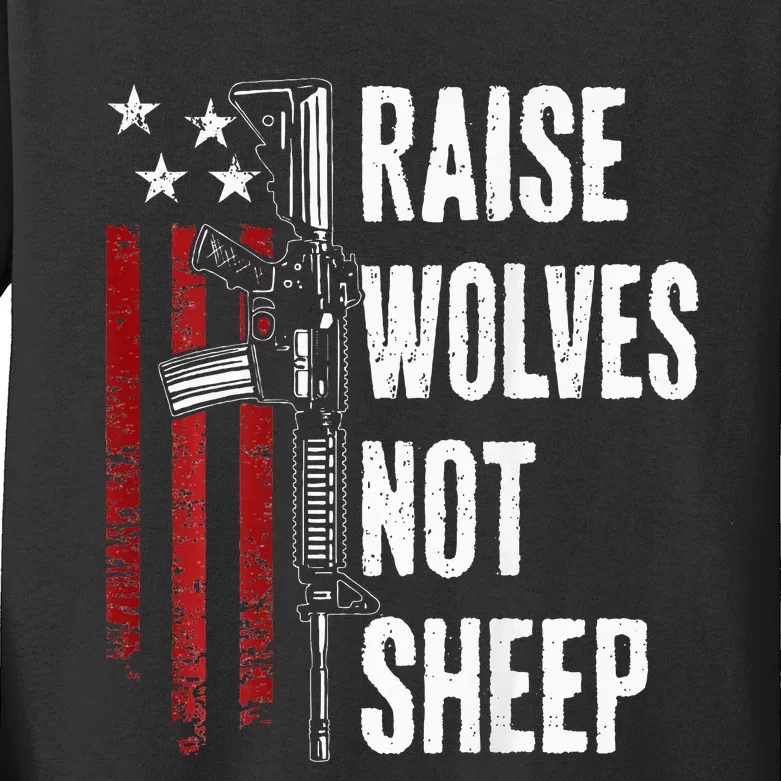 Raise Wolves Not Patriotic Gun Rights Usa Kids Long Sleeve Shirt