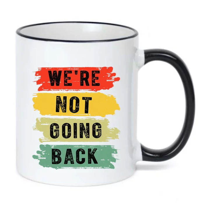 Retro WeRe Not Going Back Vote For 2024 Kamala Harris Black Color Changing Mug