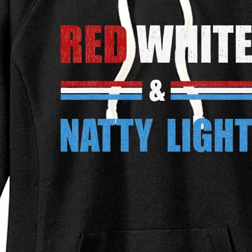 Red White & Natty Light For Wo Beer Lovers amusing Women's Fleece Hoodie