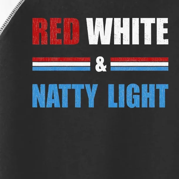 Red White & Natty Light For Wo Beer Lovers amusing Toddler Fine Jersey T-Shirt