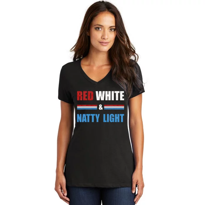 Red White & Natty Light For Wo Beer Lovers amusing Women's V-Neck T-Shirt