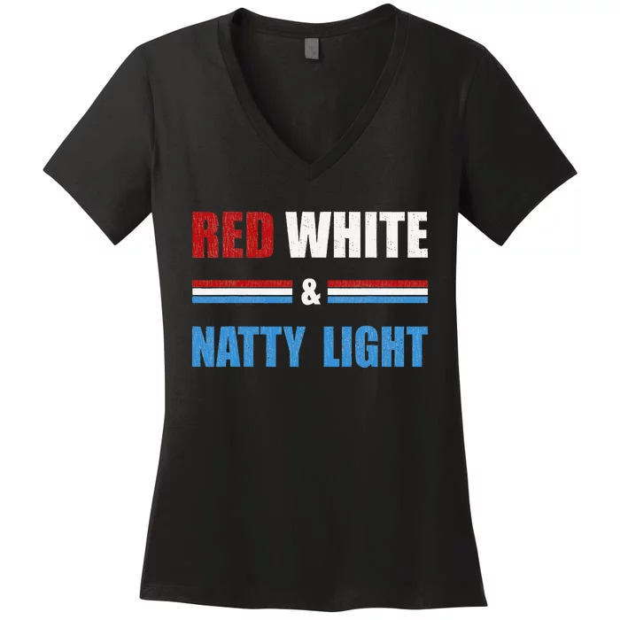 Red White & Natty Light For Wo Beer Lovers amusing Women's V-Neck T-Shirt