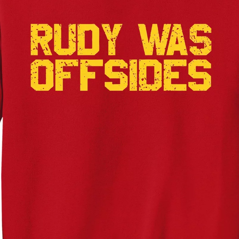 Rudy Was Offsides Red South California Funny Rivalry Fan Sweatshirt