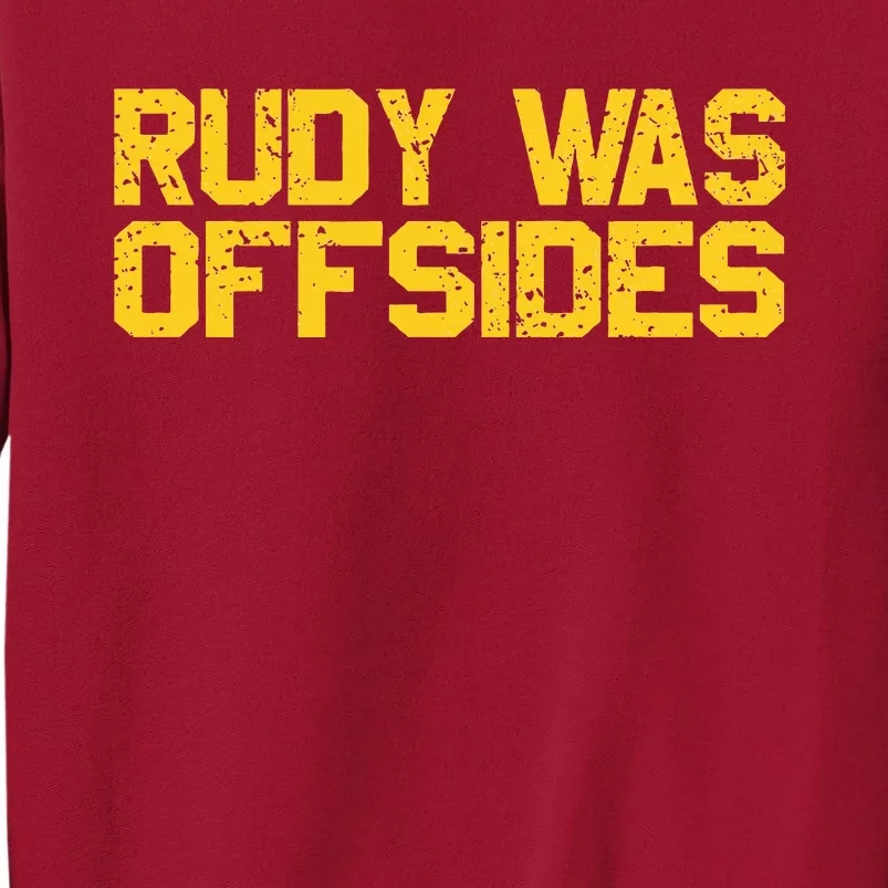 Rudy Was Offsides Red South California Funny Rivalry Fan Tall Sweatshirt