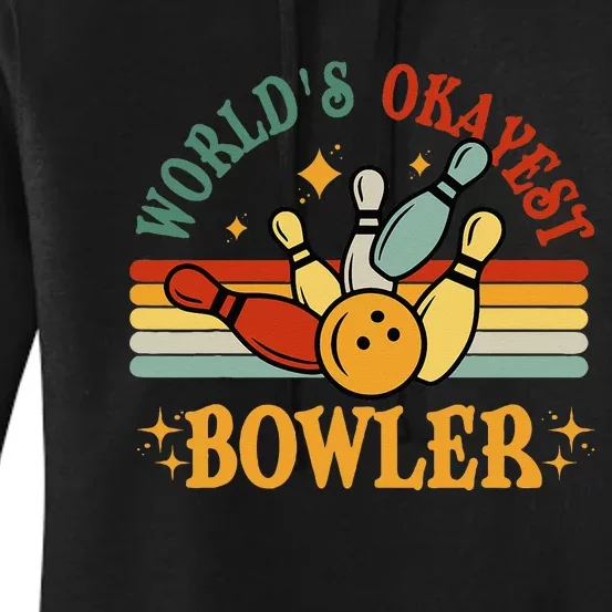 Retro Worlds Okayest Bowler Funny Men Women Mom Kids Bowling Women's Pullover Hoodie