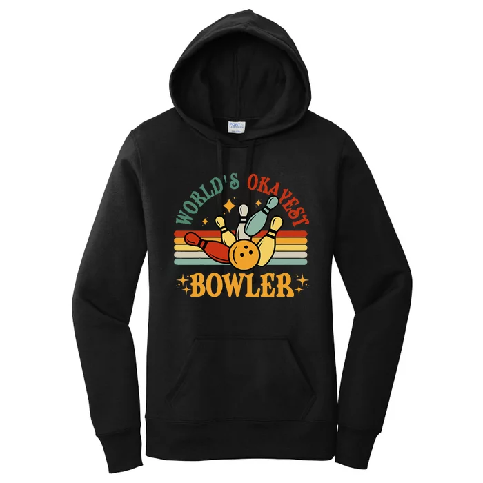 Retro Worlds Okayest Bowler Funny Men Women Mom Kids Bowling Women's Pullover Hoodie