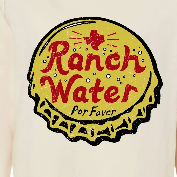 Ranch Water Por Favor Womens California Wash Sweatshirt