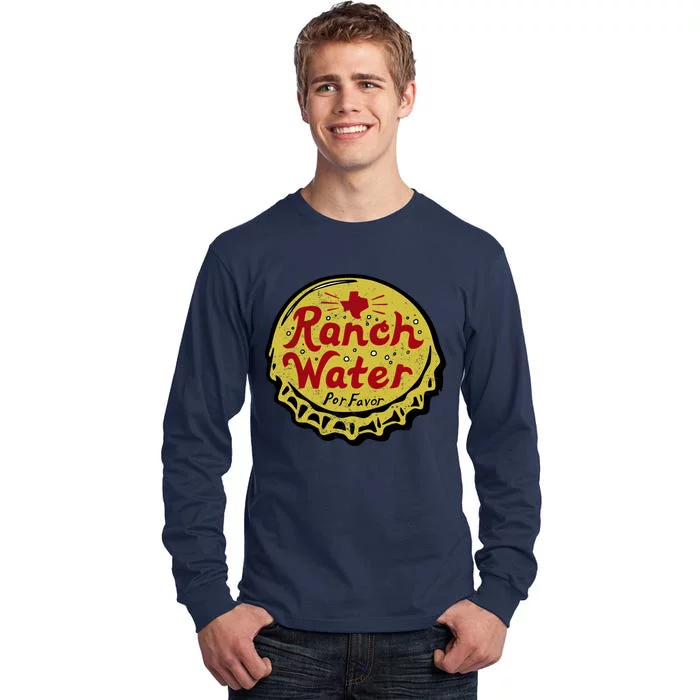 Ranch Water Por Favor Tall Long Sleeve T-Shirt