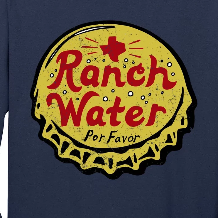 Ranch Water Por Favor Tall Long Sleeve T-Shirt