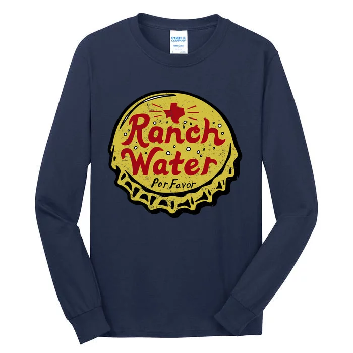 Ranch Water Por Favor Tall Long Sleeve T-Shirt