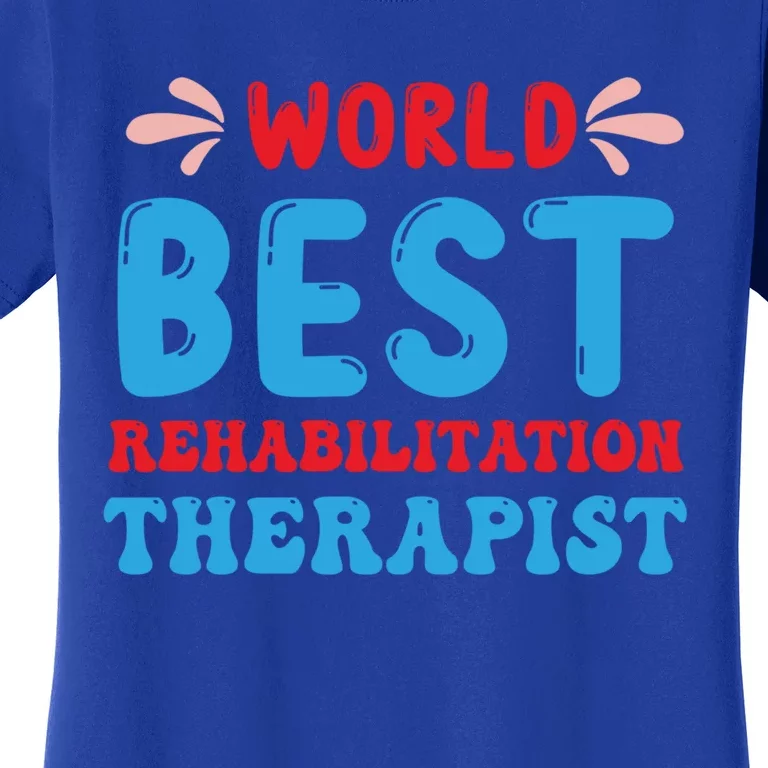 Rehabilitation Worker Physical Medicine Rehabilitation Cute Gift Women's T-Shirt