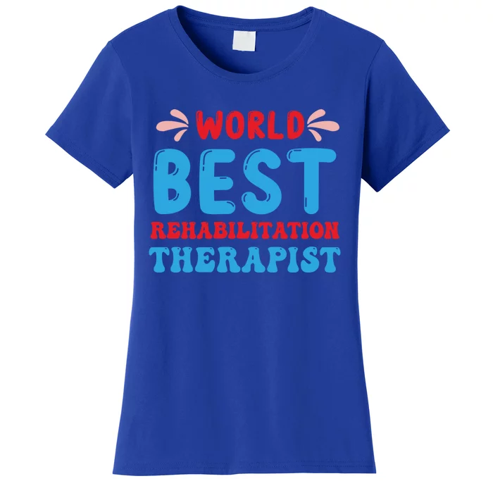 Rehabilitation Worker Physical Medicine Rehabilitation Cute Gift Women's T-Shirt