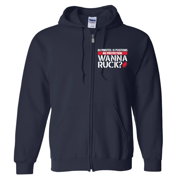 Rugby Wanna Ruck Best Funny Rugby Player Full Zip Hoodie