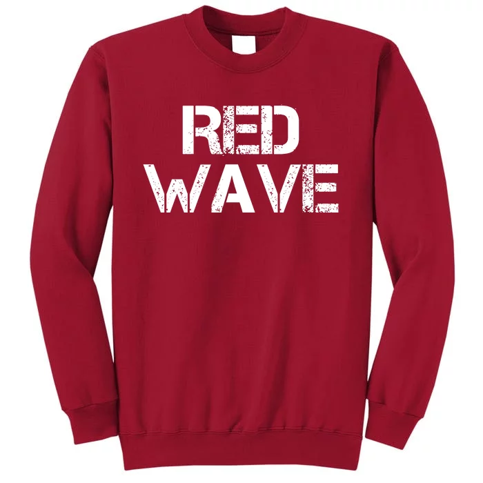 Red Wave Republican Tall Sweatshirt