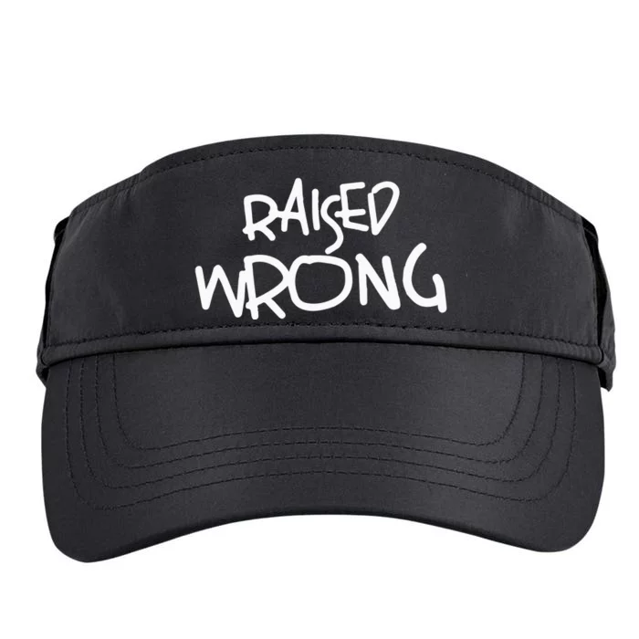 Raized Wrong Raised Wrong Adult Drive Performance Visor