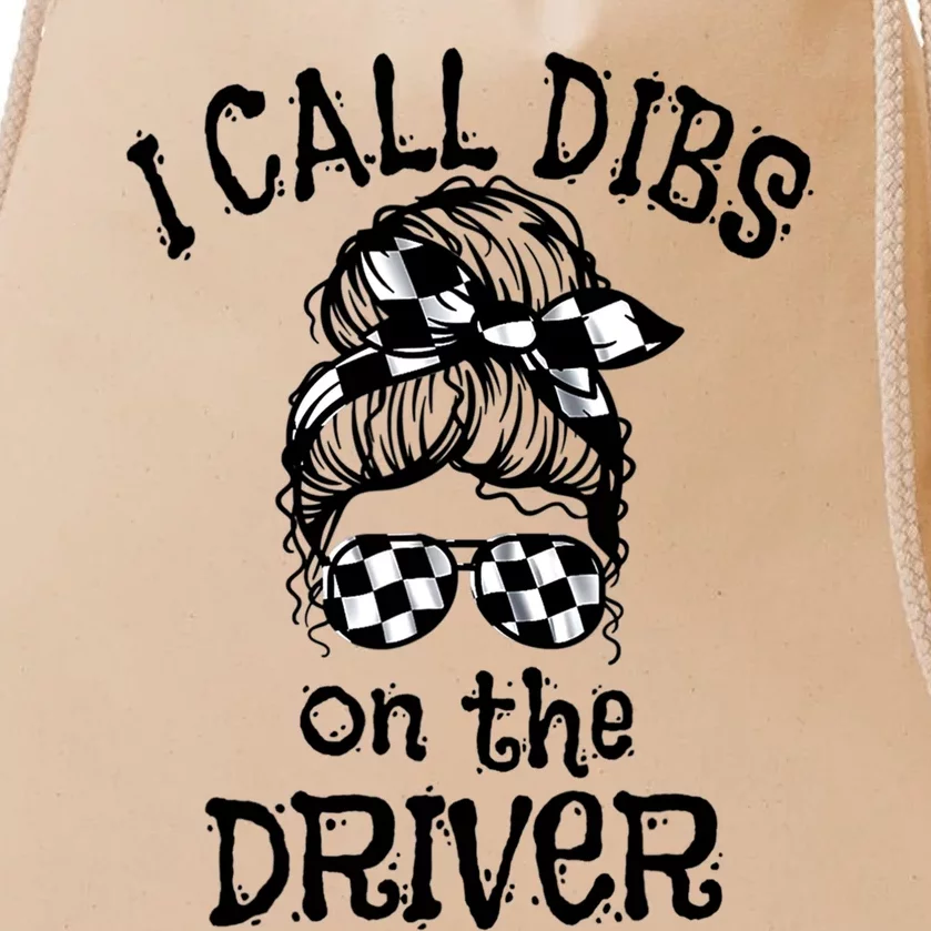 Race Wife Racing Stock Car Dirt Track Racing Dibs On Driver Drawstring Bag