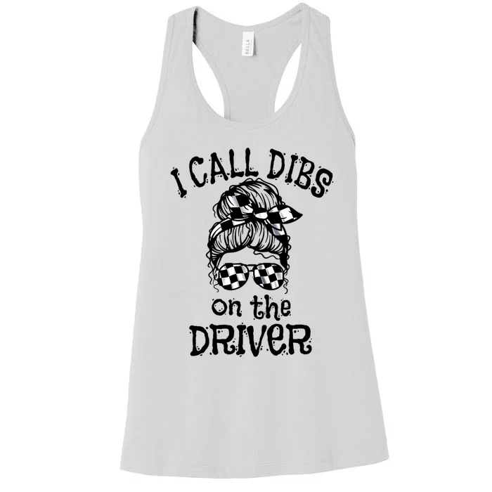 Race Wife Racing Stock Car Dirt Track Racing Dibs On Driver Women's Racerback Tank