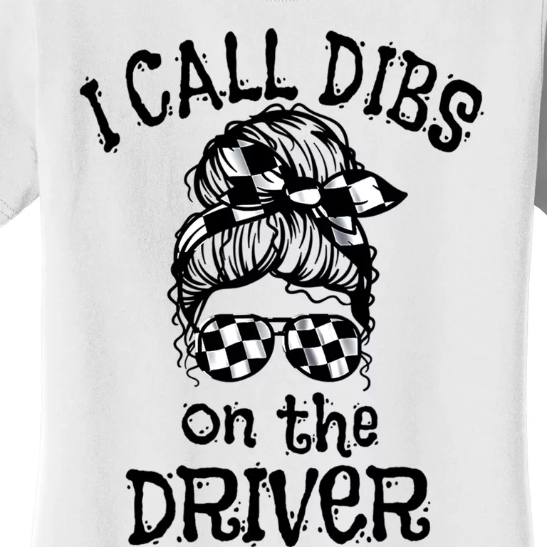 Race Wife Racing Stock Car Dirt Track Racing Dibs On Driver Women's T-Shirt