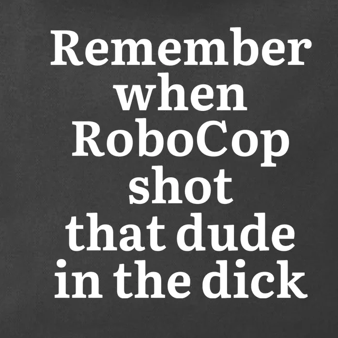 Remember When Robocop Shot That Dude in the dick Zip Tote Bag