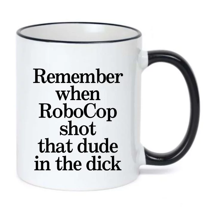 Remember When Robocop Shot That Dude In The Dick Black Color Changing Mug