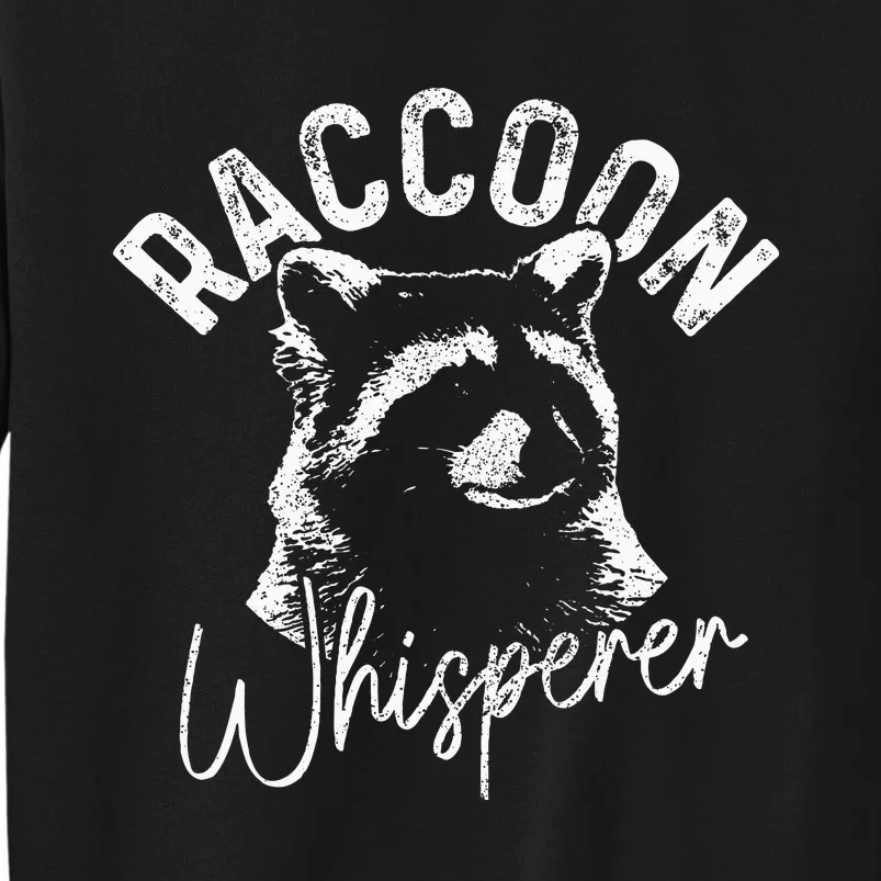 Raccoon Whisperer Racoon Sweatshirt