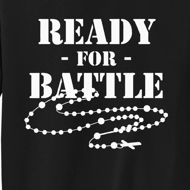 Rosary Warrior Ready For Battle Of Lepanto Rosaries Catholic Sweatshirt