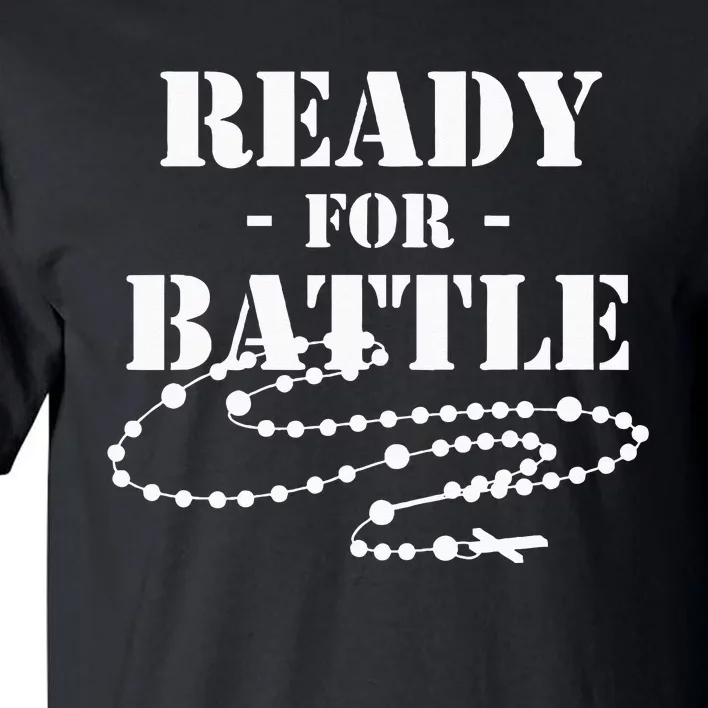 Rosary Warrior Ready For Battle Of Lepanto Rosaries Catholic Tall T-Shirt