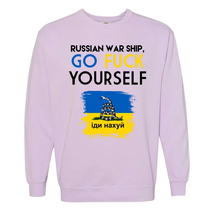 Russian War Ship Go Fuck Yourself Ukraine Garment-Dyed Sweatshirt