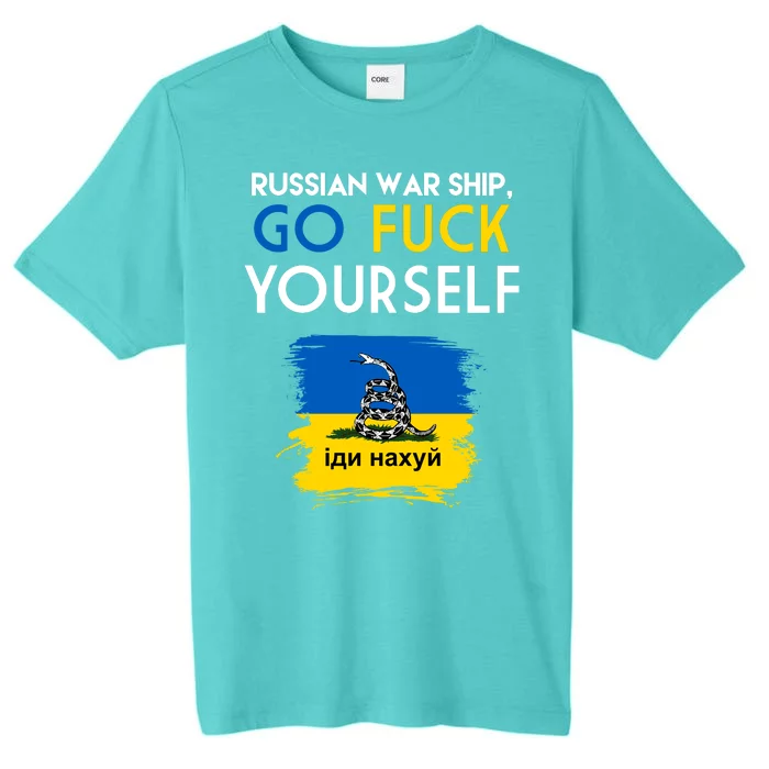 Russian War Ship Go Fuck Yourself Ukraine ChromaSoft Performance T-Shirt