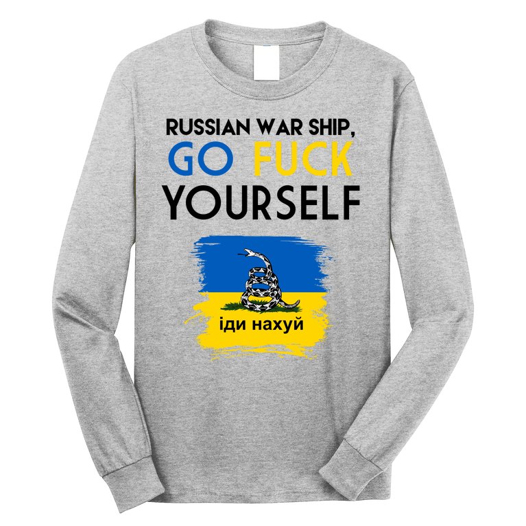 Russian War Ship Go Fuck Yourself Ukraine Long Sleeve Shirt