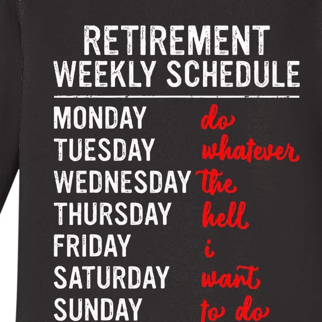 Retirement Weekly Schedule Retired Retiring Funny Retirement Baby Long Sleeve Bodysuit