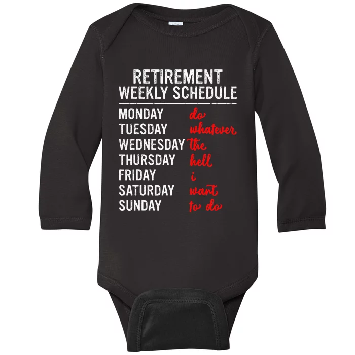 Retirement Weekly Schedule Retired Retiring Funny Retirement Baby Long Sleeve Bodysuit