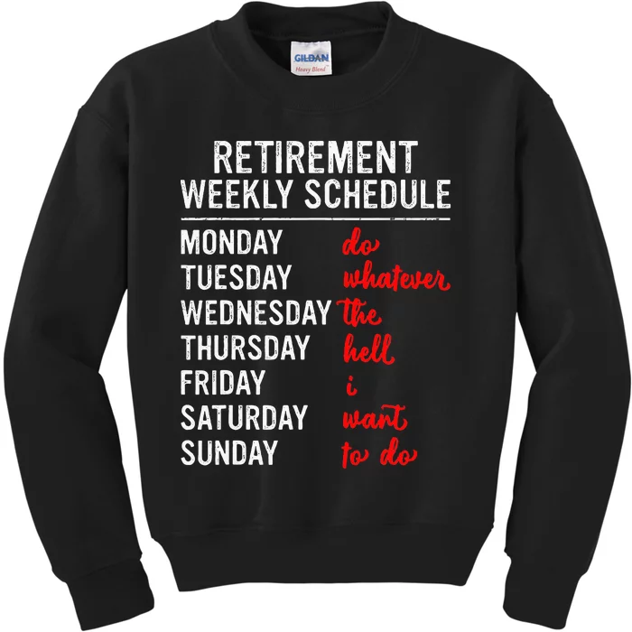 Retirement Weekly Schedule Retired Retiring Funny Retirement Kids Sweatshirt